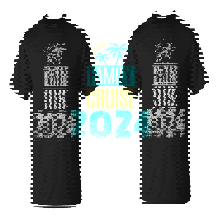 Family Cruise Ship Vacation Tshirt 2019 Family Cruise Ship Vacation Tshirt 2019