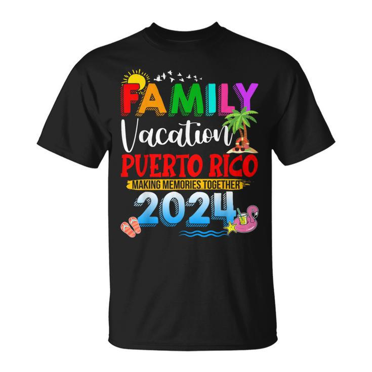 Family Vacation Puerto Rico 2024 Making Memories Together T-Shirt