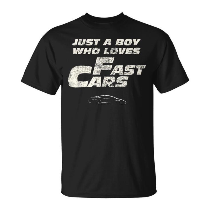 Fast Car Just A Boy Who Loves Fast Cars T-Shirt