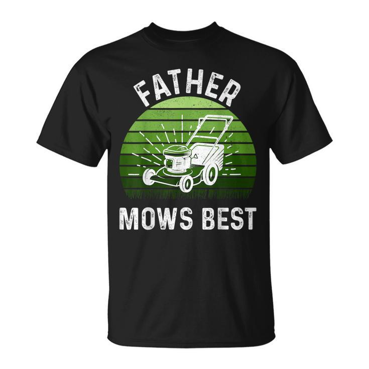 Father Mows Best Lawn Mowing Retro Fathers Day T-Shirt