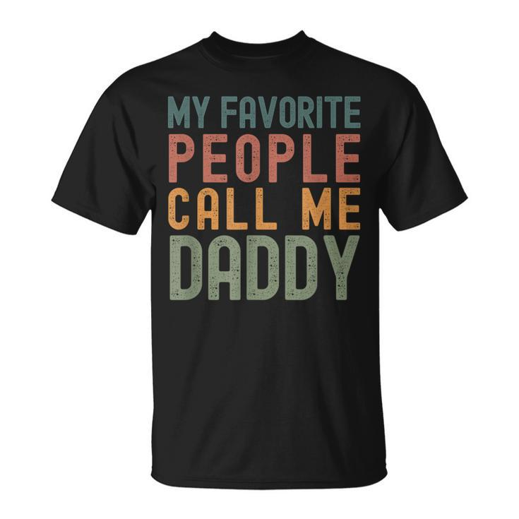 My Favorite People Call Me Daddy Fathers Day Simple T-Shirt