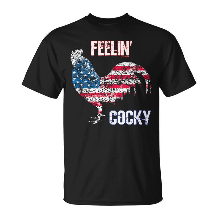 Feelin Cocky Rooster Pun Usa Flag Patriotic 4Th Of July T-Shirt