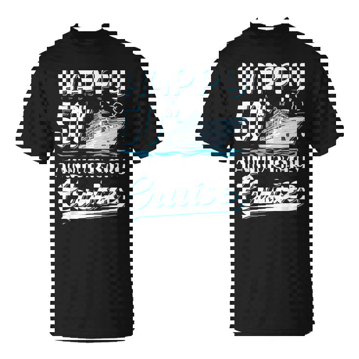Feliz 50 Aniversario Crucero Boda 50 Años Parejas Camiseta unisex
