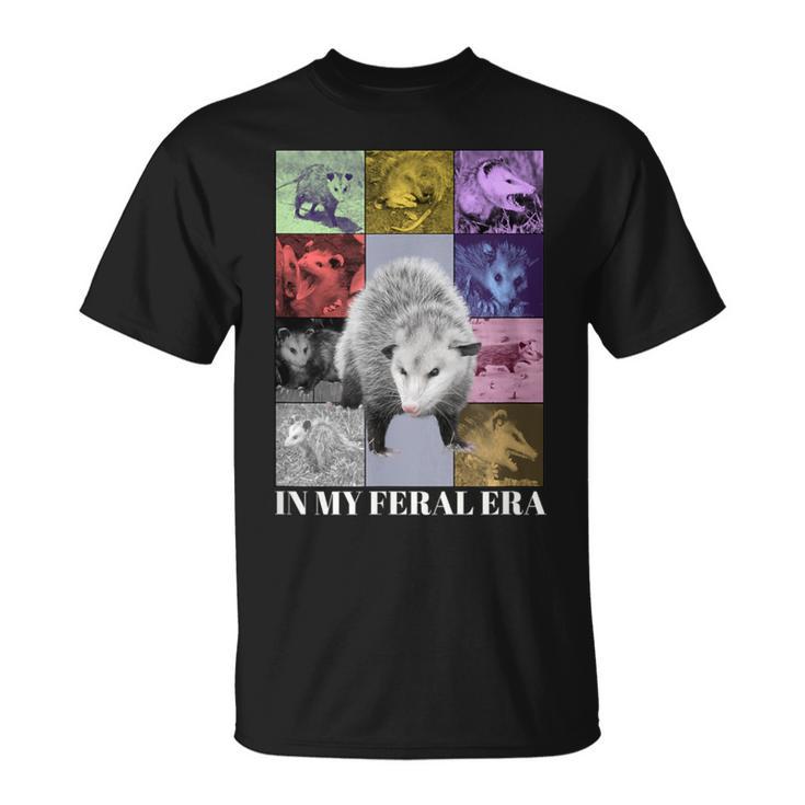 In My Feral Era Awesome Possum Opossum Cringy Meme T-Shirt