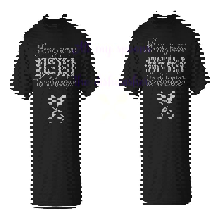 Fibro My Spoons In The Dishwasher Spoonie Fibromyalgia T-Shirt