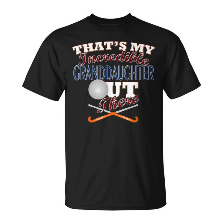 Field Hockey Granddaughter Grandma & Grandpa T-Shirt