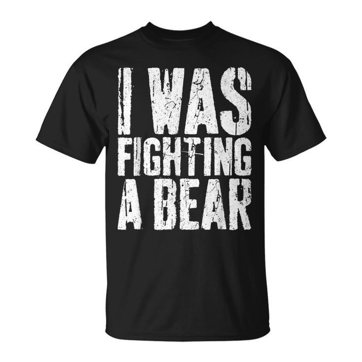 I Was Fighting A Bear Surgery Get Well T-Shirt