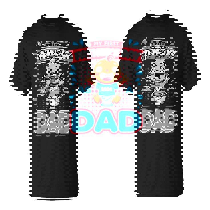 My First Father's Day As A Dad Father's Day 2024 -Best Dad T-Shirt