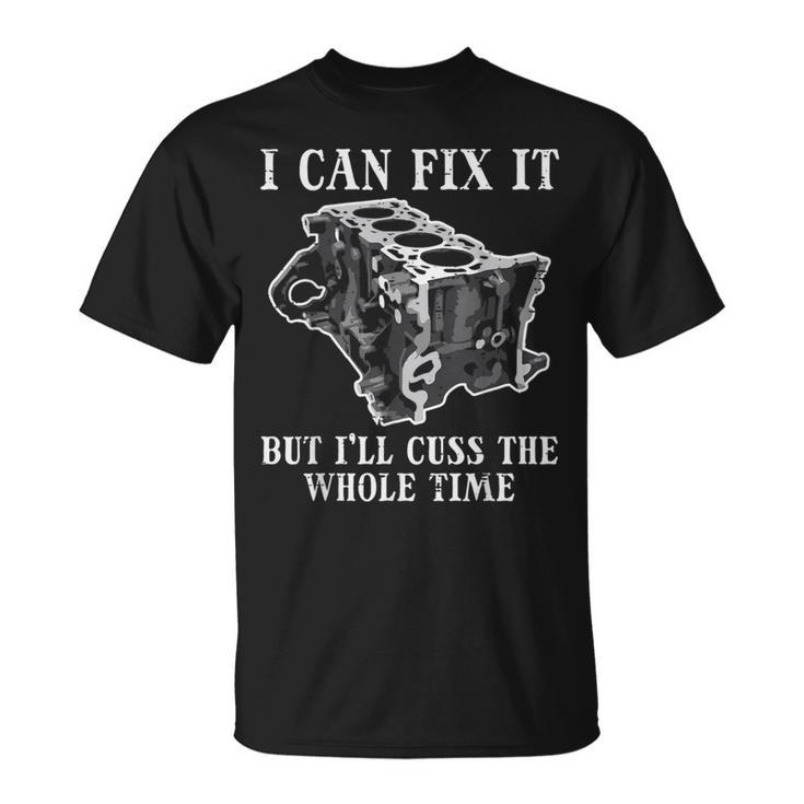 I Can Fix It Engine Car Auto Mechanic Garage Men T-Shirt