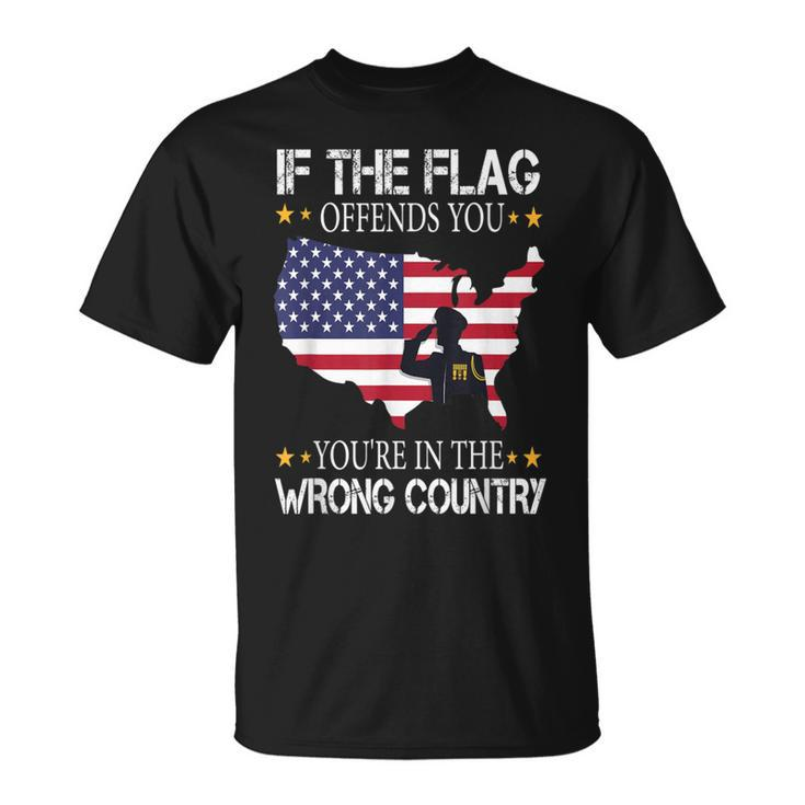 If This Flag Offends You You're In The Wrong Country T-Shirt