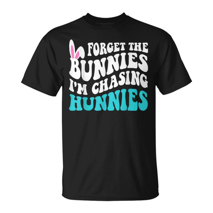 Forget The Bunnies I'm Chasing Hunnies Toddler Easter T-Shirt
