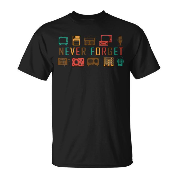 Never Forget  Retro Media T-Shirt