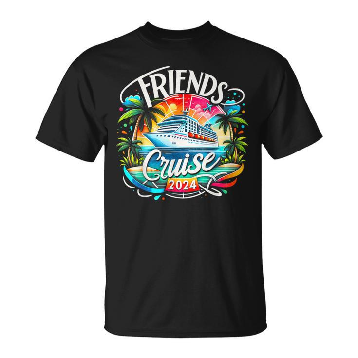 Friends Cruising 2024 Vacation Friends Dont Let Cruise Alone T-Shirt