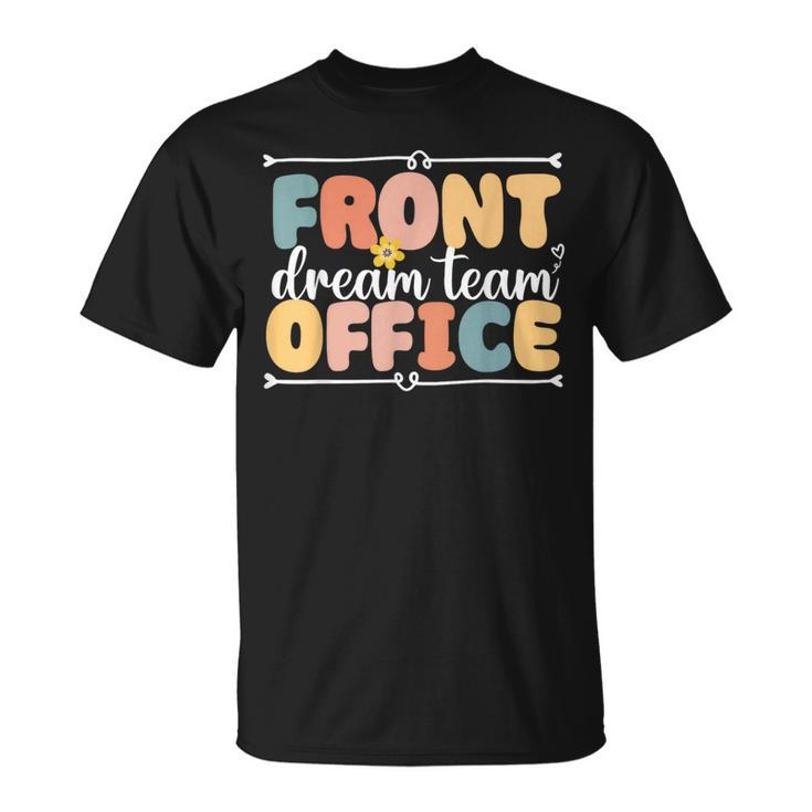 Front Office Dream Team School Secretary Squad Crew Elementa T-Shirt