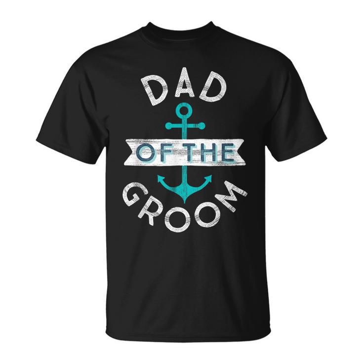 Fun Nautical Wedding Favor Father Papa Dad Of The Groom T-Shirt