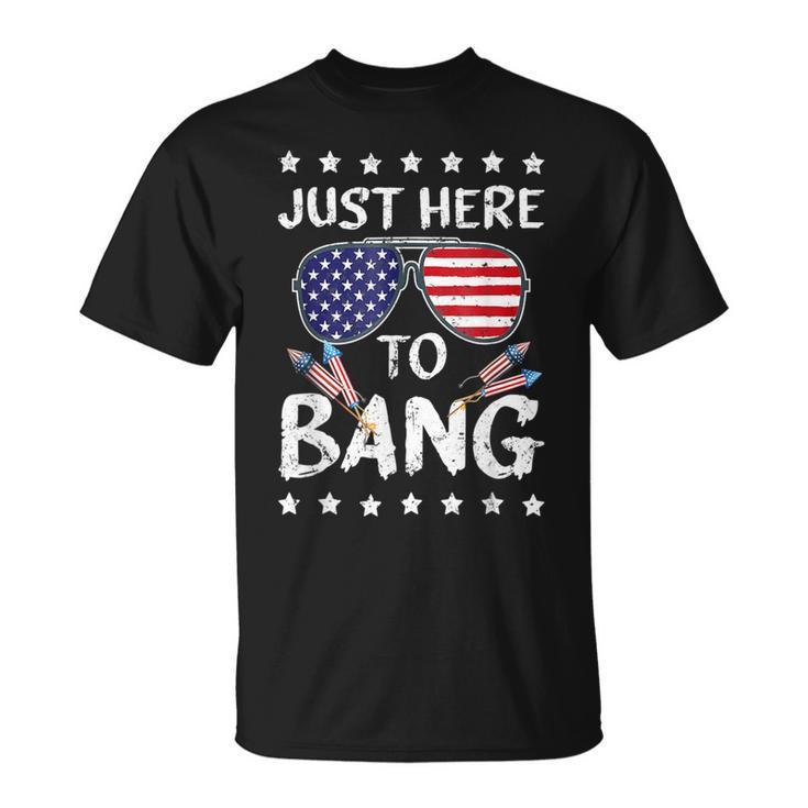 4Th Of July I'm Just Here To Usa Bang Flag Sunglasses T-Shirt