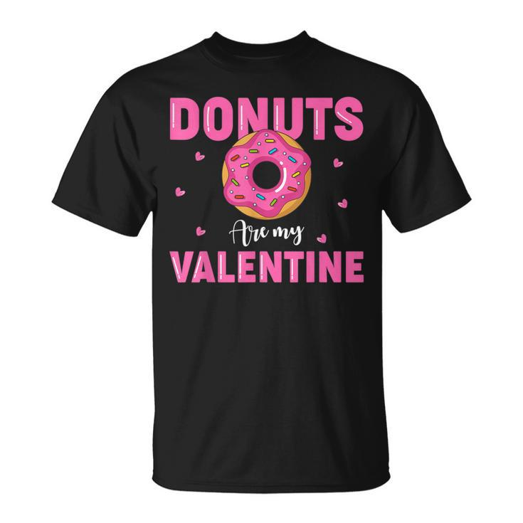Adult Anti Valentine's Day Donuts Is My Valentine T-Shirt