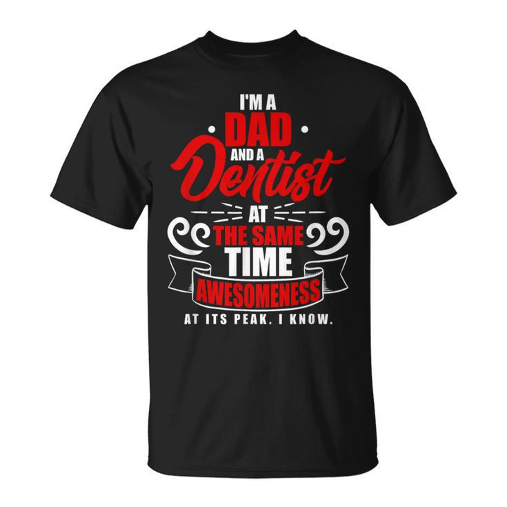 Awesome Dentist Dad Quote Dentistry Saying T-Shirt