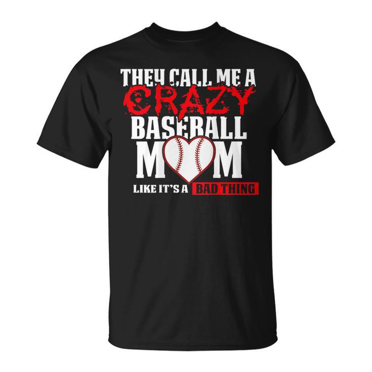 Baseball Mom T They Call Me Crazy Red T-Shirt