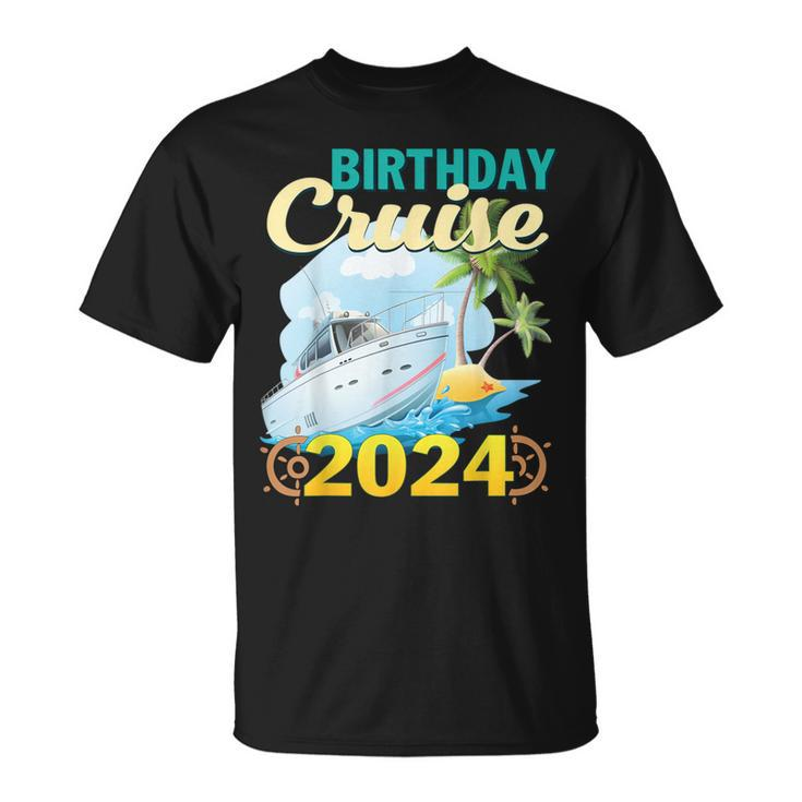 Birthday Cruise Squad 2024 Vacation Matching Family T-Shirt