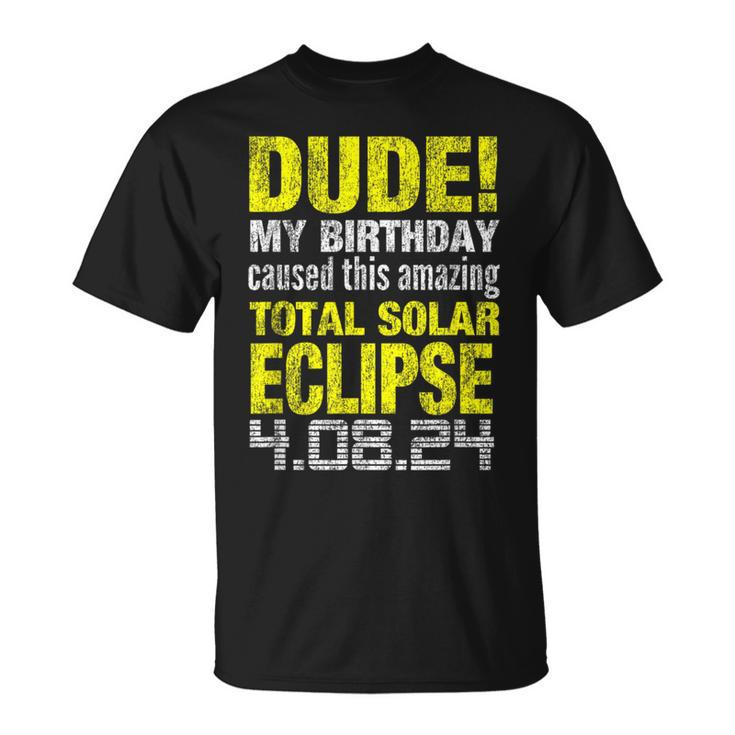 Birthday Total Solar Eclipse Born On April 8 2024 T-Shirt