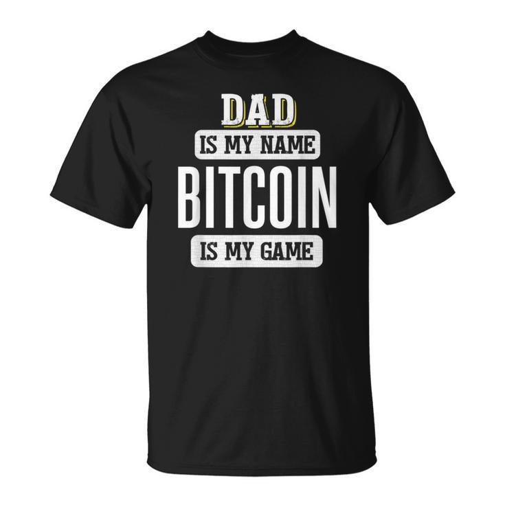 Bitcoin For Dad Fathers Day T-Shirt