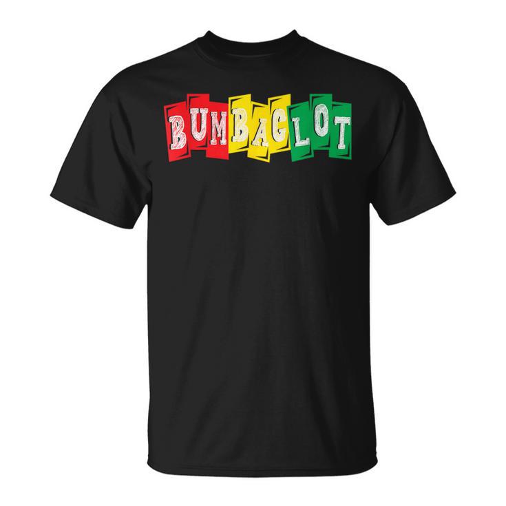 Bumbaclot Jamaican Slang Reggae Music T-Shirt