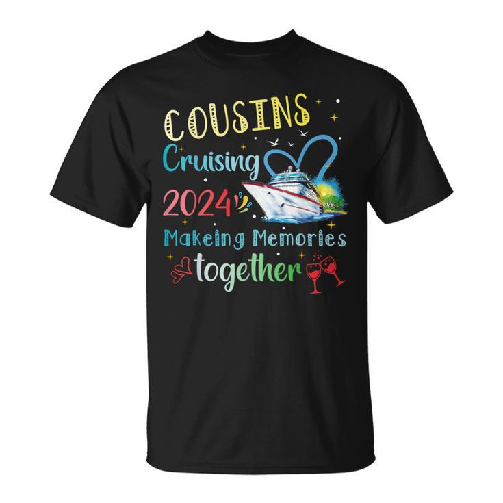 Cruising Cousins Cruising 2024 Making Memory Together T-Shirt