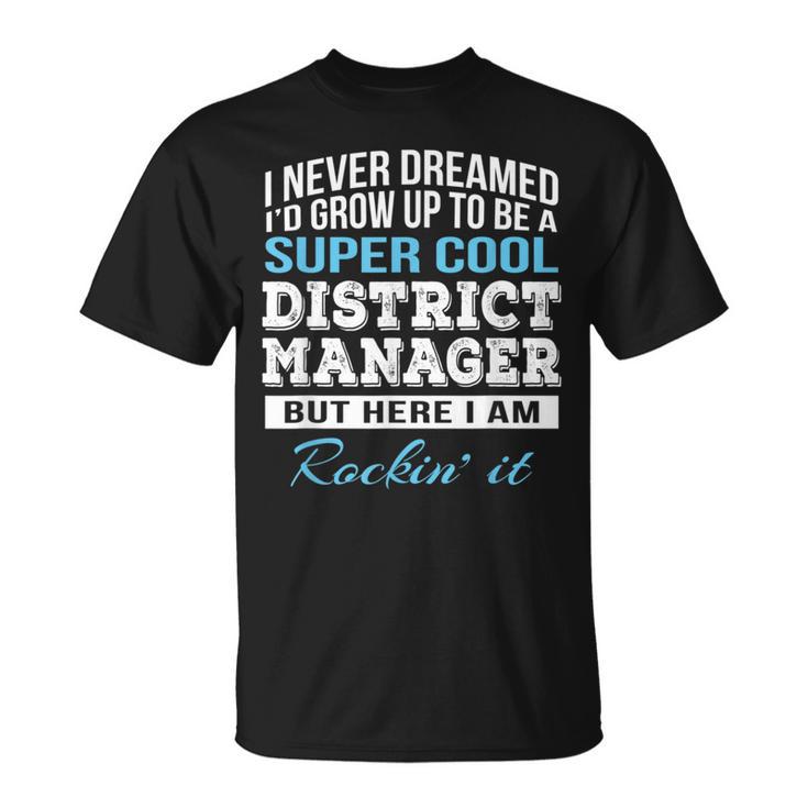 District Manager T-Shirt