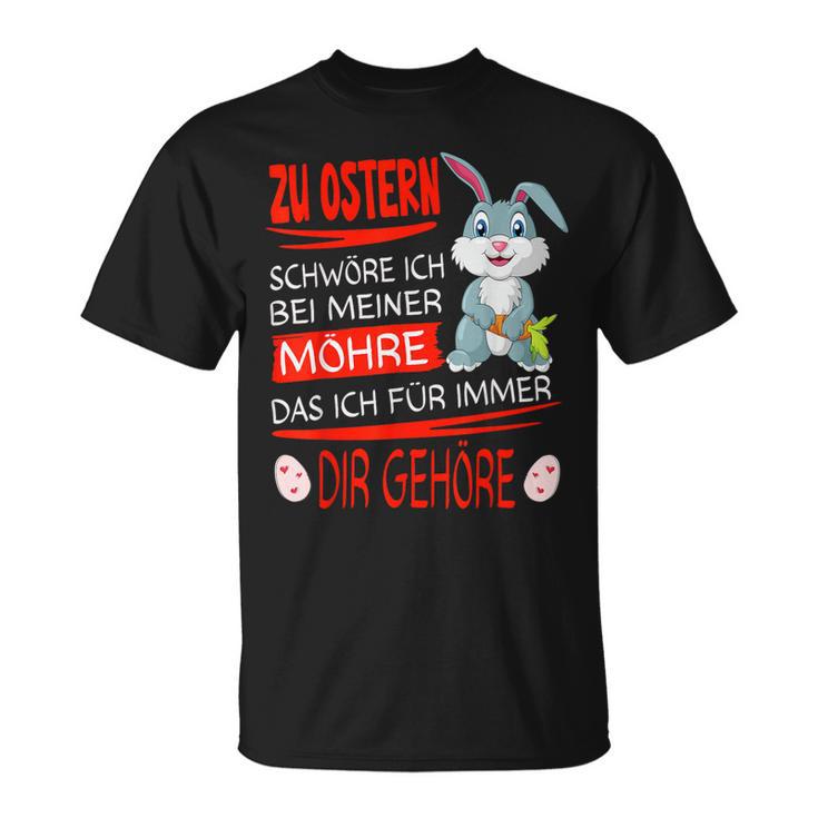 With Easter Bunny Zu Ostern Das Ich Für Immer Dir Gehörre T-Shirt