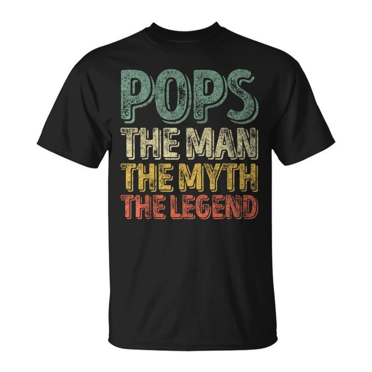 Father's Day Pops The Man The Myth The Legend T-Shirt