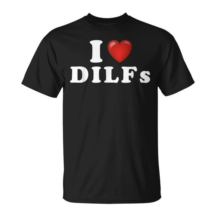 Gag I Love Dilfs I Heart Dilfs Red Heart Cool T-Shirt