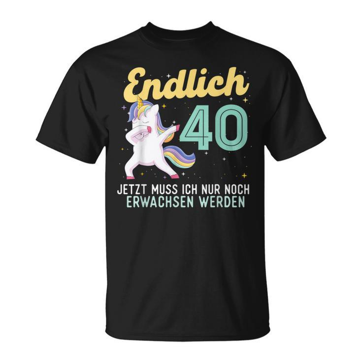 Humour Endlich 40 Jahre Birthday T-Shirt