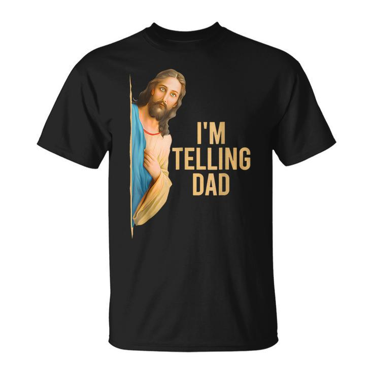 I'm Telling Dad Jesus Meme Kid Women T-Shirt