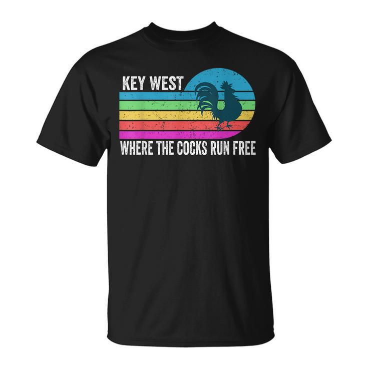 Key West Rooster Where The Cocks Run Free T-Shirt