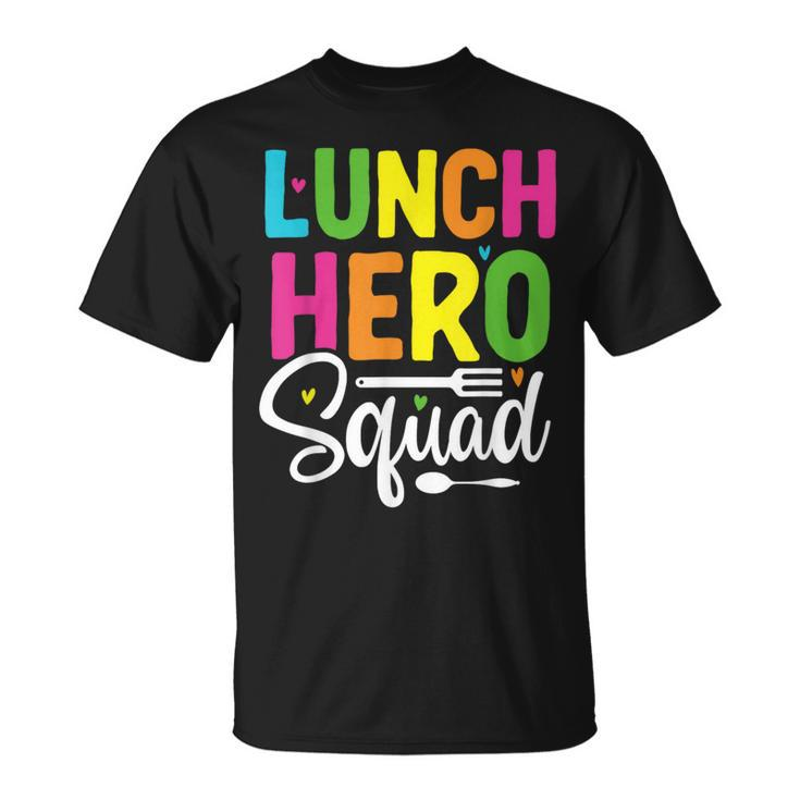 Lunch Hero Squad School Lunch Lady Squad Food Service T-Shirt