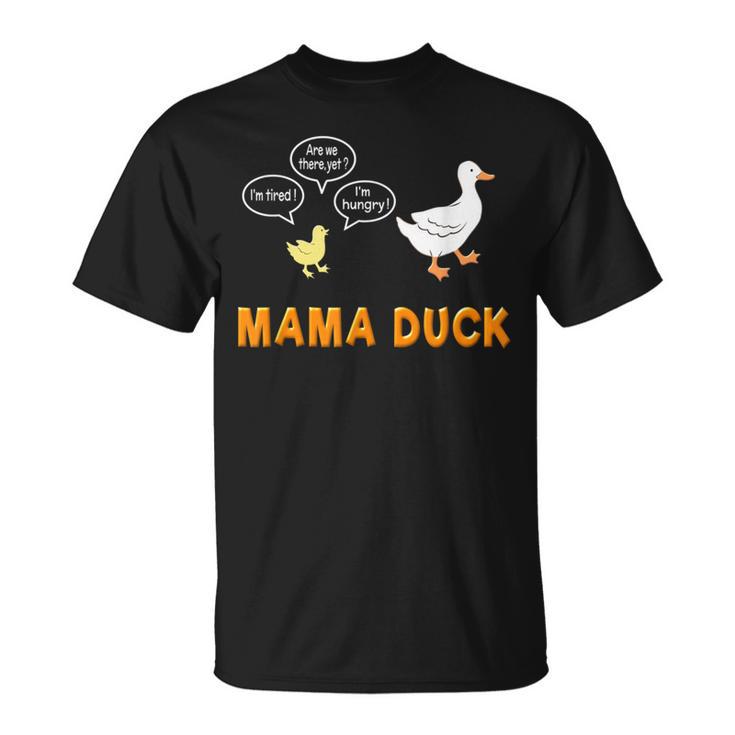 Mama Duck T Mom Of 1 Duckling Mom Life T-Shirt