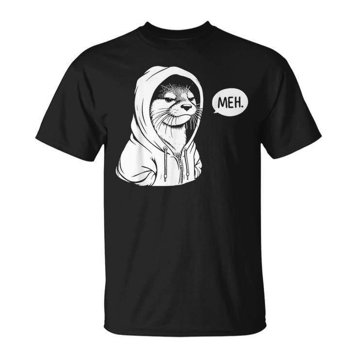 Meh Otter For Otters Lovers T-Shirt