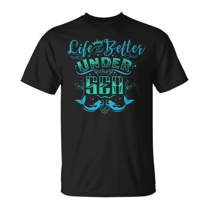 Ocean Mermaid Life Under The Sea Summer Vacation T-Shirt