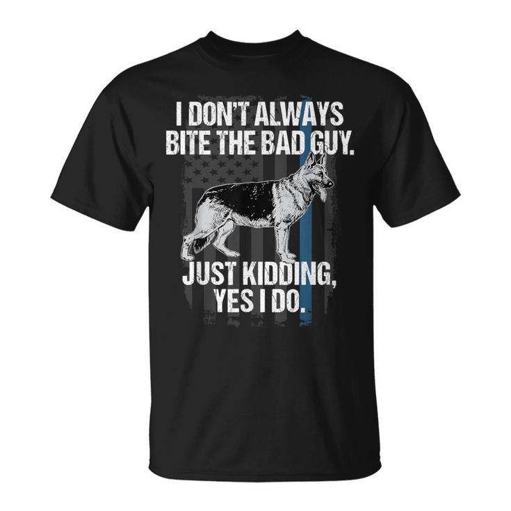 Police K9 I Bite The Bad Guy Thin Blue Line T-Shirt