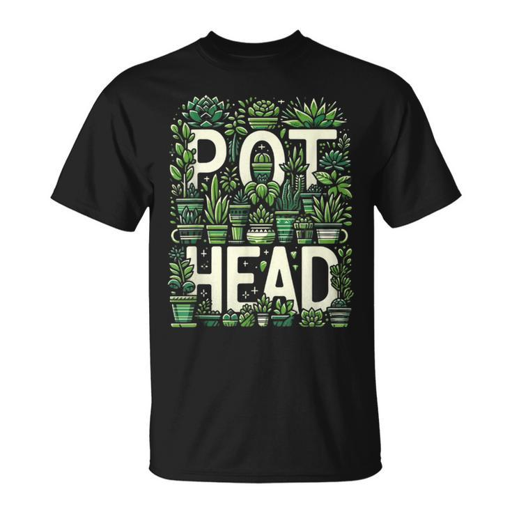 Pot Plants Head Cute Succulent Garden Gardening T-Shirt