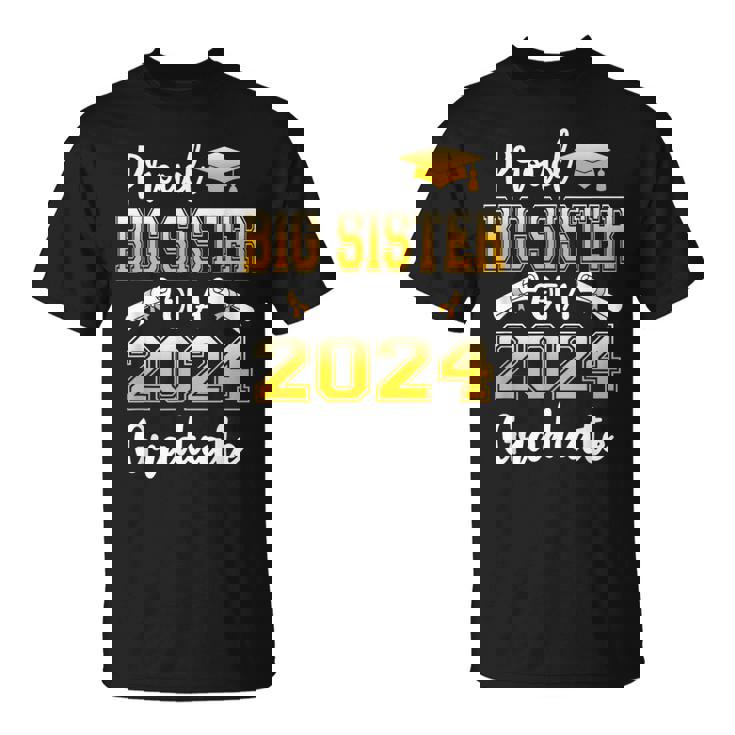 Proud Big Sister Of A Class Of 2024 Graduate T-Shirt