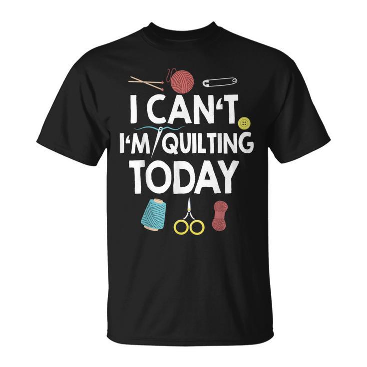 Quilting For Quilt Sewing Quilter Lovers T-Shirt