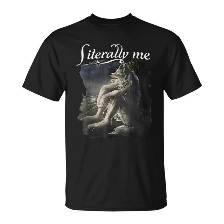 Wolf Literally Me Vintage Mental Health Awareness Meme T-Shirt