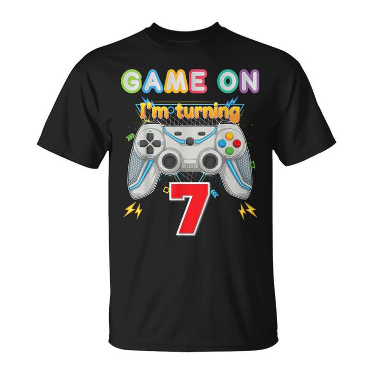 Game On I'm Turning 7 Years Old 7Th Birthday Gamer Kid Boy T-Shirt