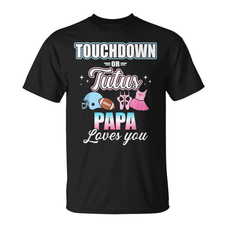 Gender Reveal Touchdowns Or Tutus Papa Matching Baby Party T-Shirt