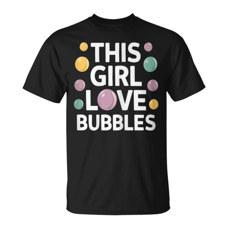 This Girl Love Bubbles Bubble Soap Birthday T-Shirt