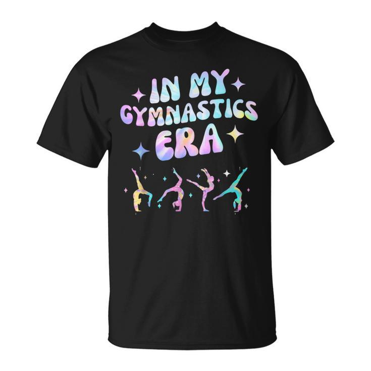 Girls In My Gymnastics Era Gymnast Exercise Lovers T-Shirt