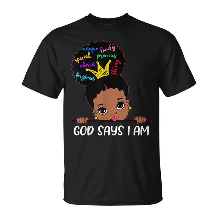 God Says I Am Melanin Girls Black History Junenth Toddler T-Shirt