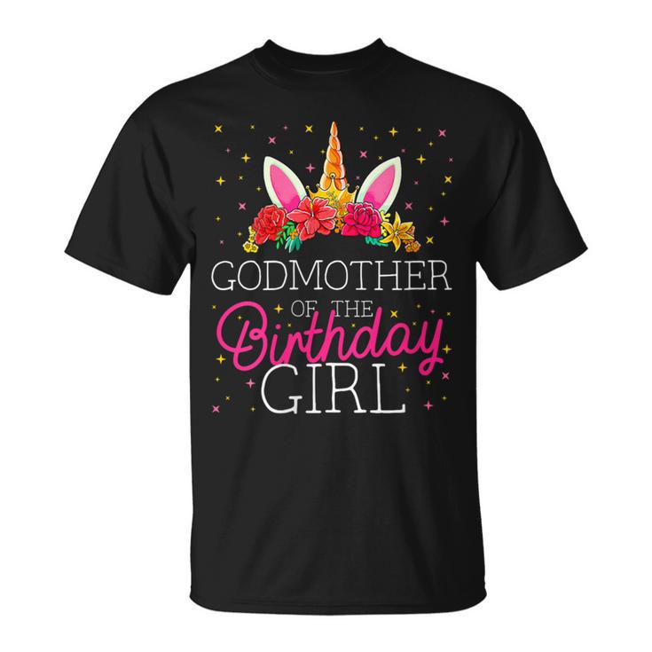 Godmother Of The Birthday Girl Unicorn Godparents Matching T-Shirt